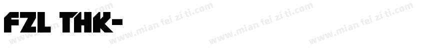 FZL THK字体转换